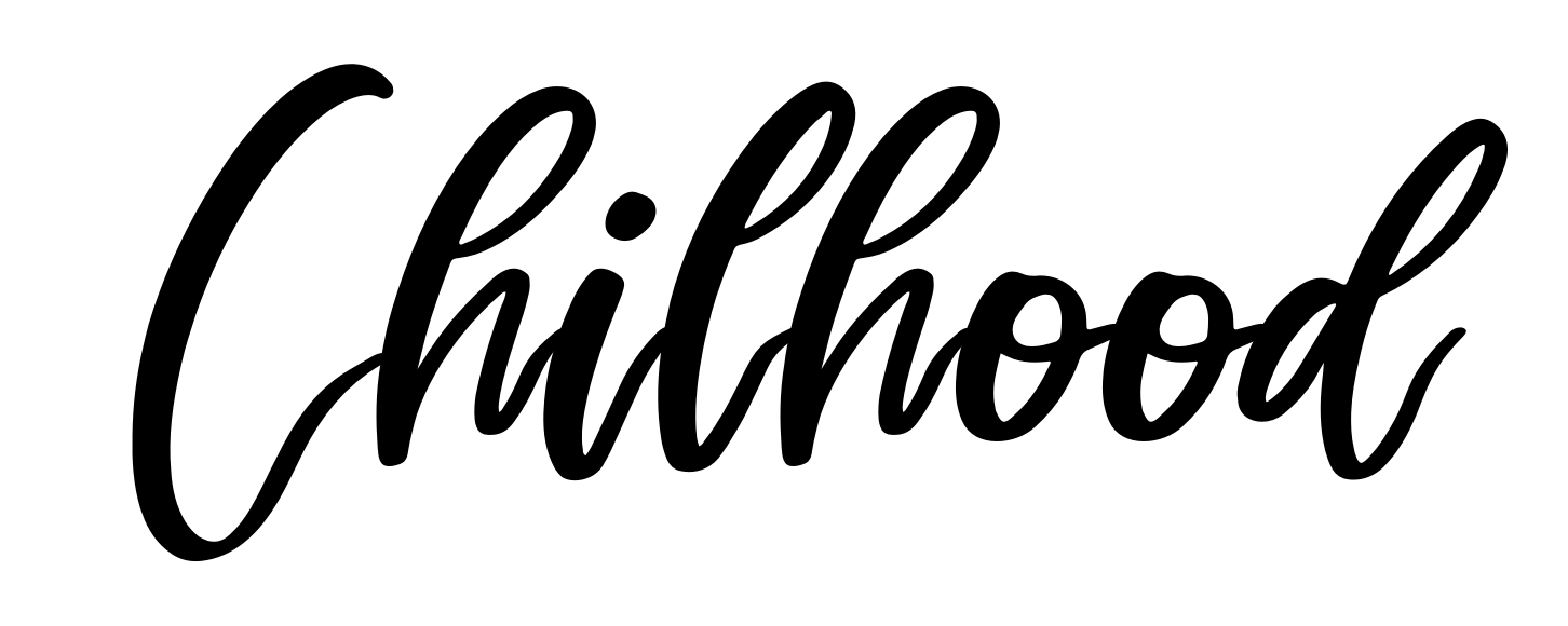 Chilhood