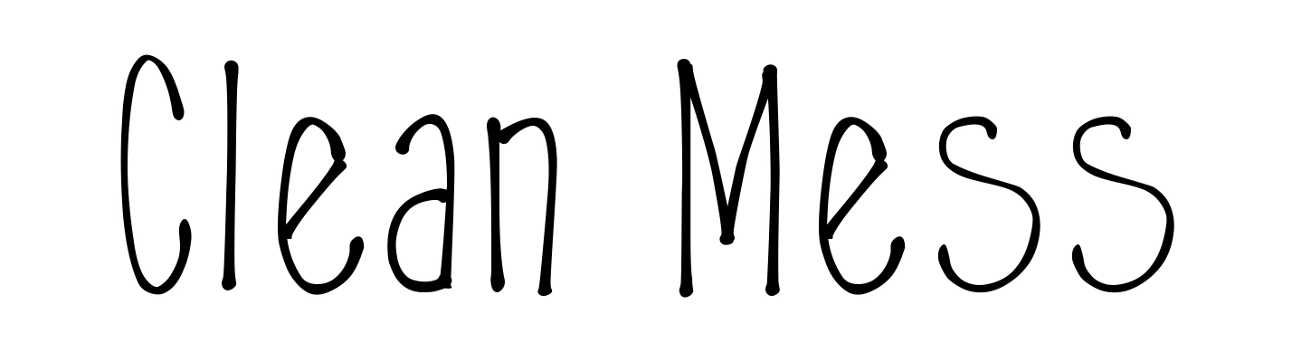 Clean Mess