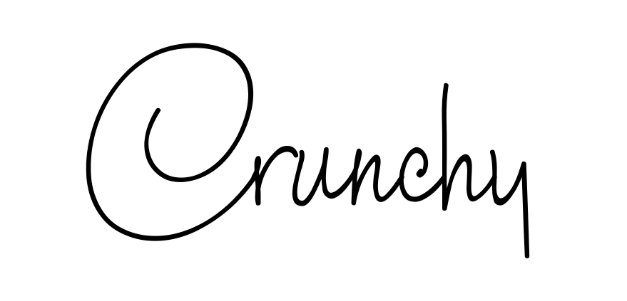 Crunchy