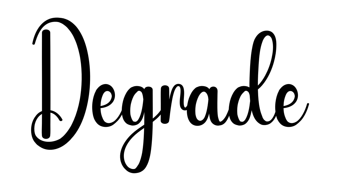 Degrade