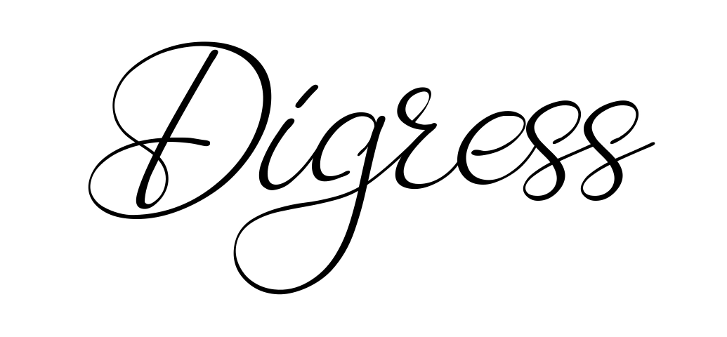Digress