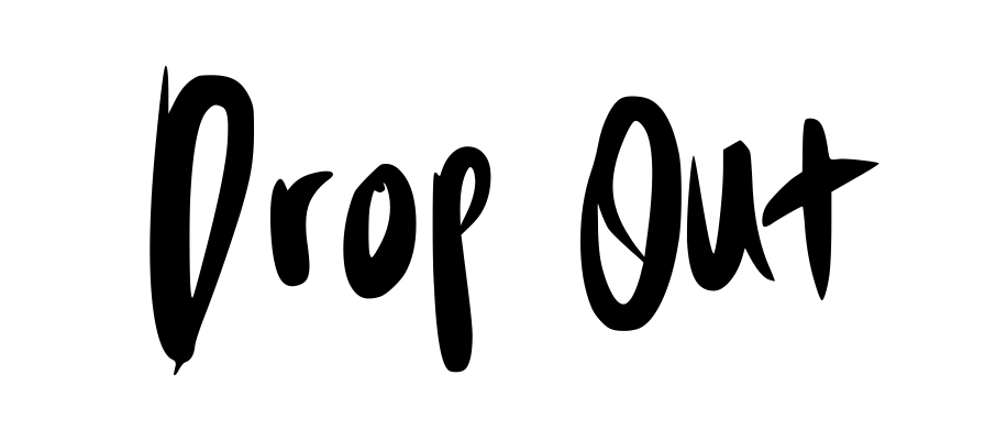 Drop Out