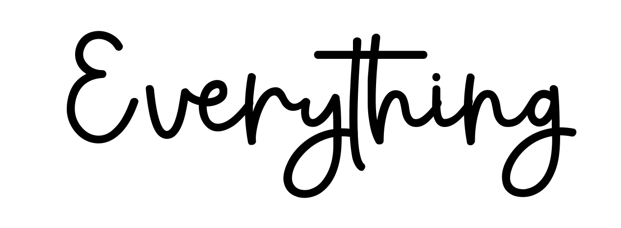 Everything