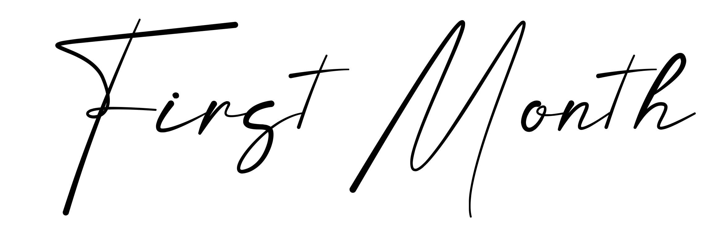 First Month