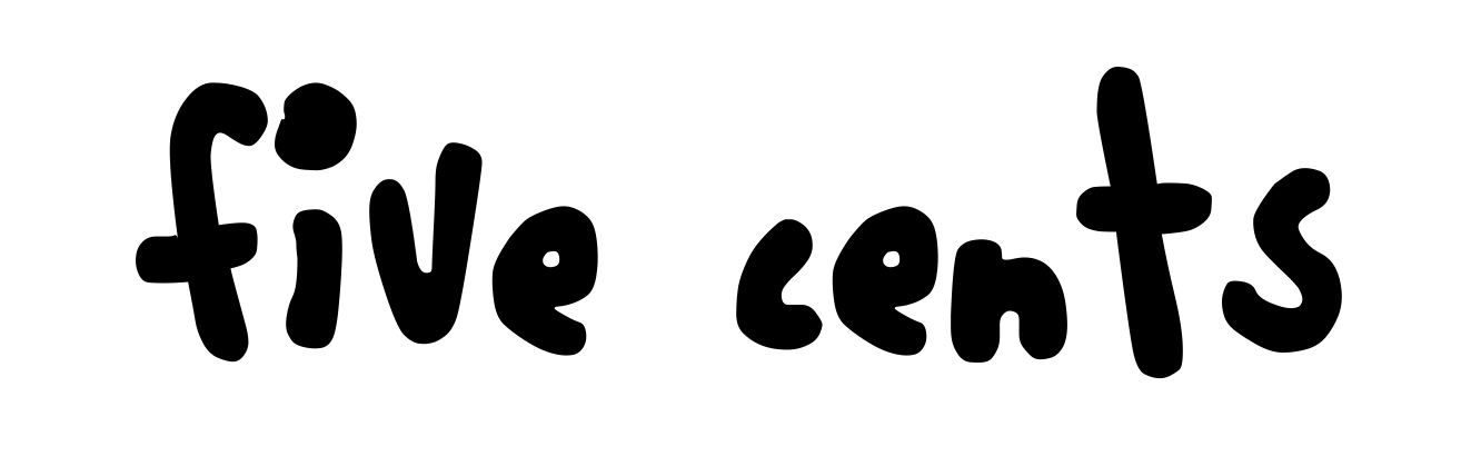 Five Cents