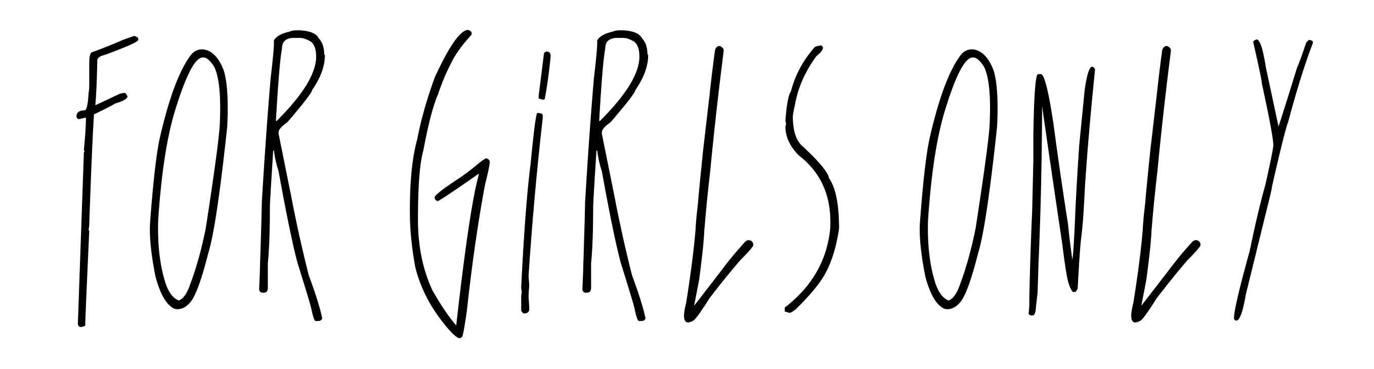 For Girls Only