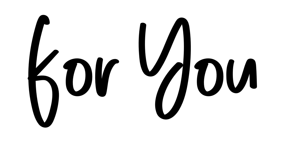 For You