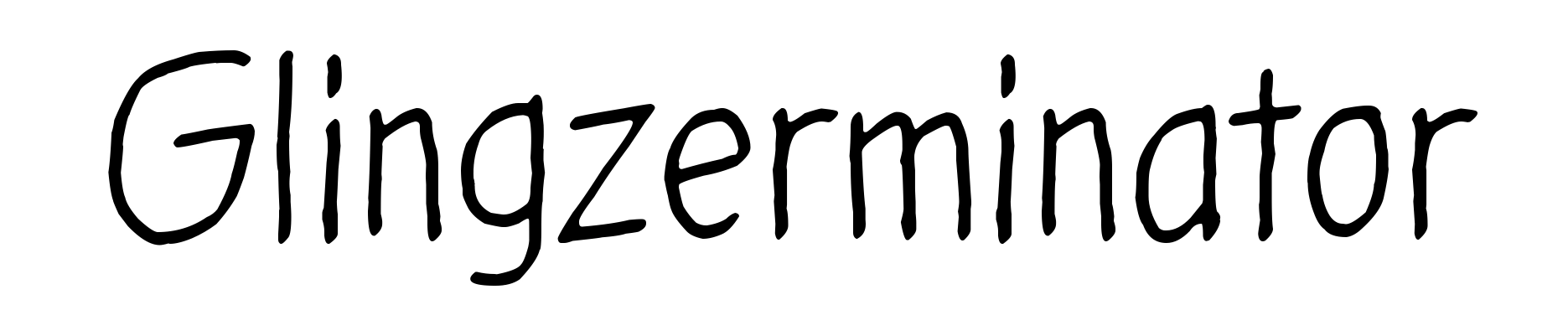 Glingzerminator