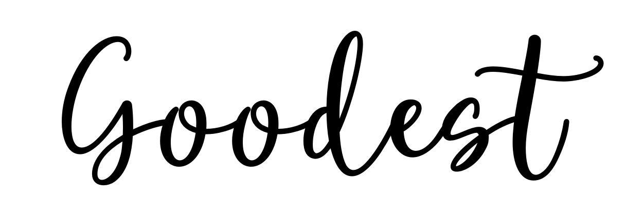 Goodest