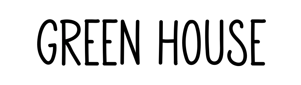 Green House