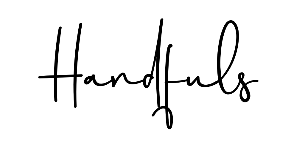 Handfuls