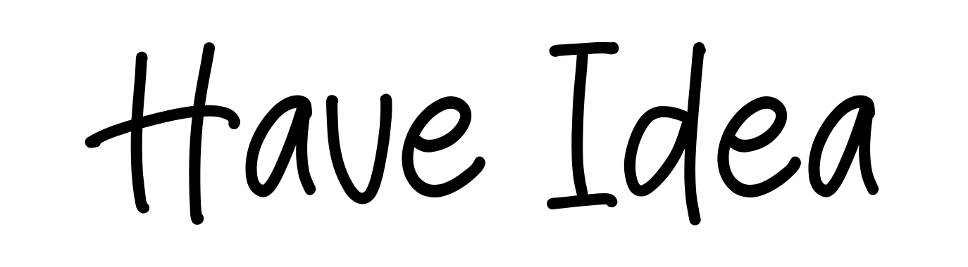 Have Idea