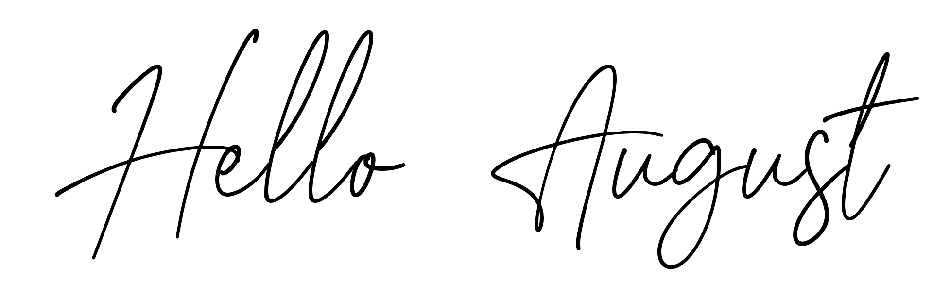 Hello August