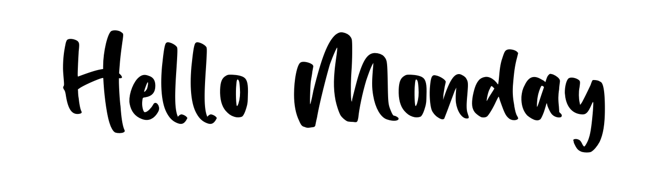 Hello Monday