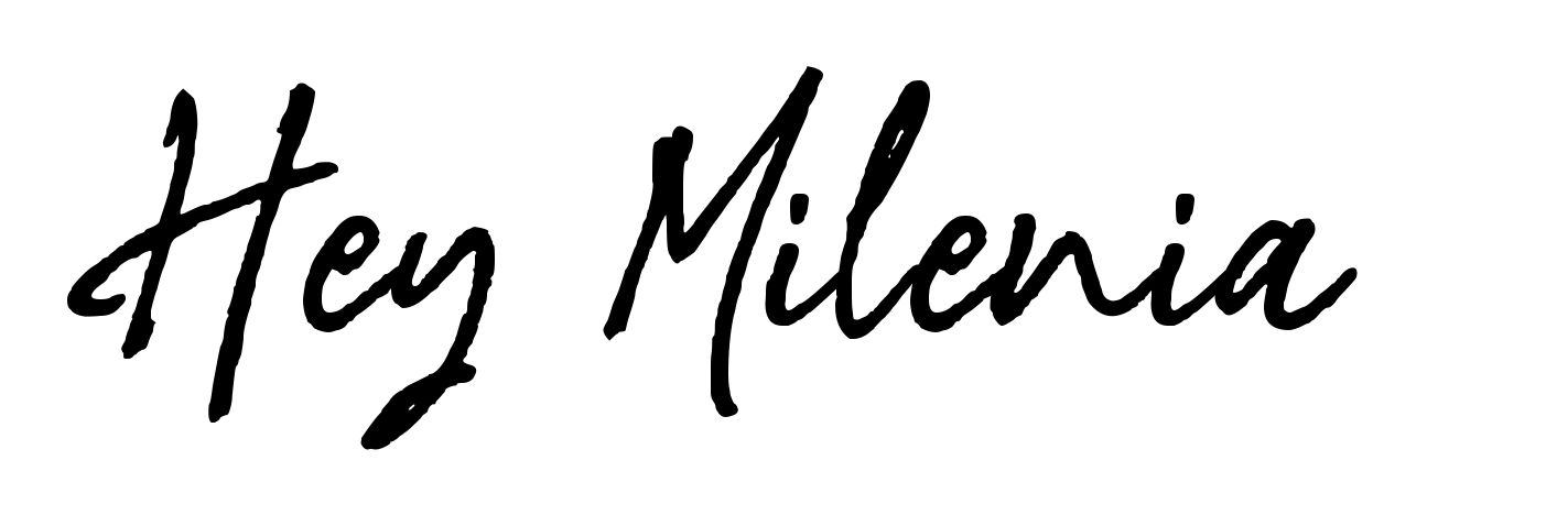 Hey Milenia