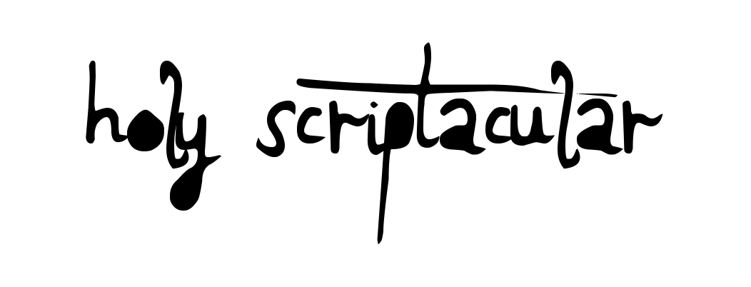 Holy Scriptacular