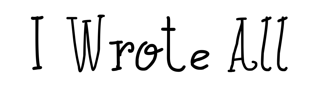 I Wrote All