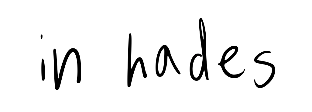 In Hades