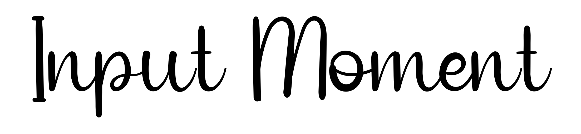 Input Moment