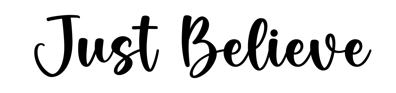 Just Believe