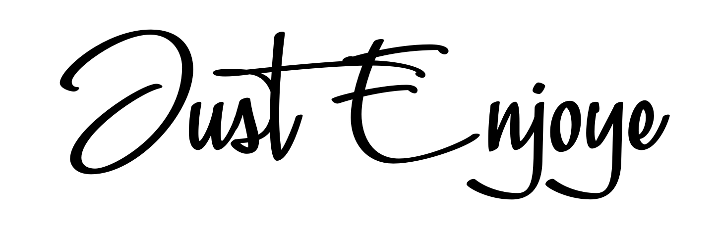 Just Enjoye