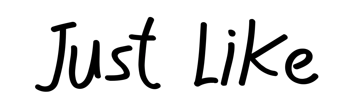 Just Like