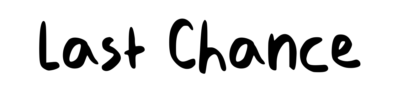 Last Chance