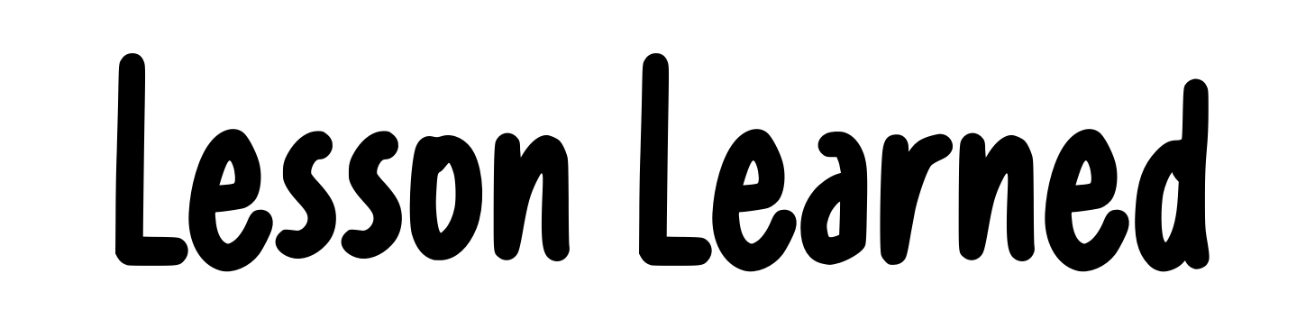 Lesson Learned