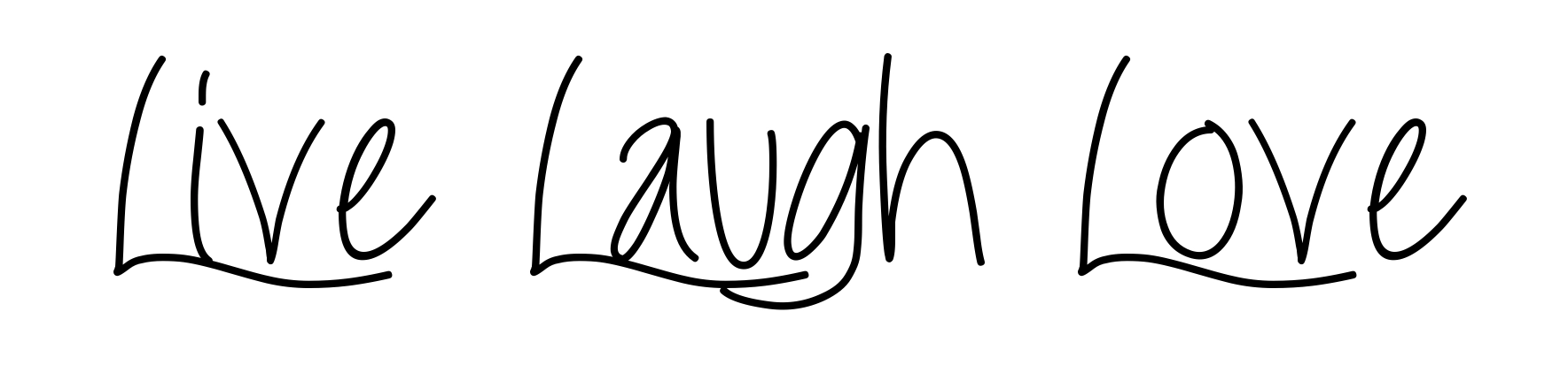 Live Laugh Love