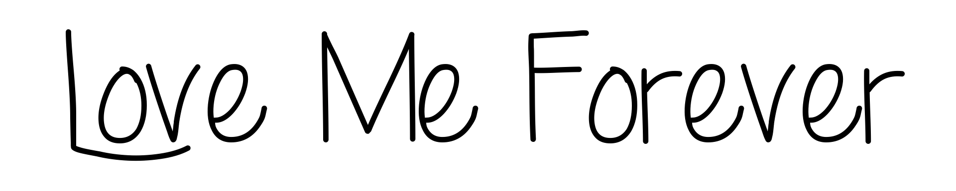 Love Me Forever