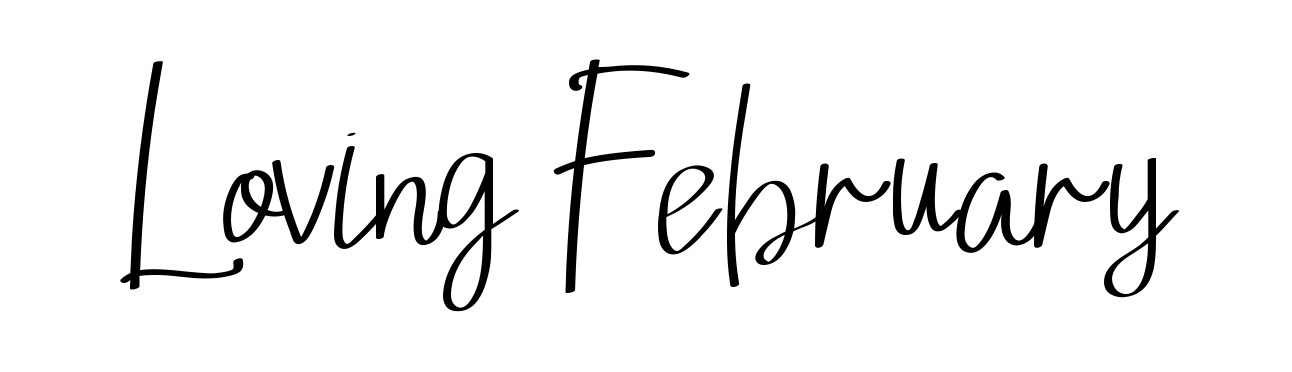 Loving February