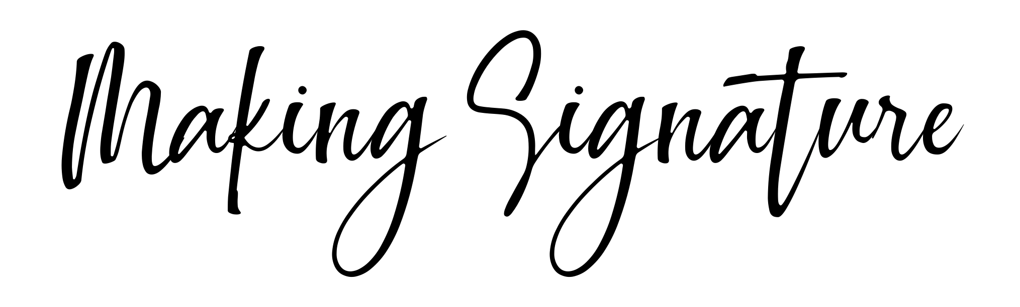 Making Signature