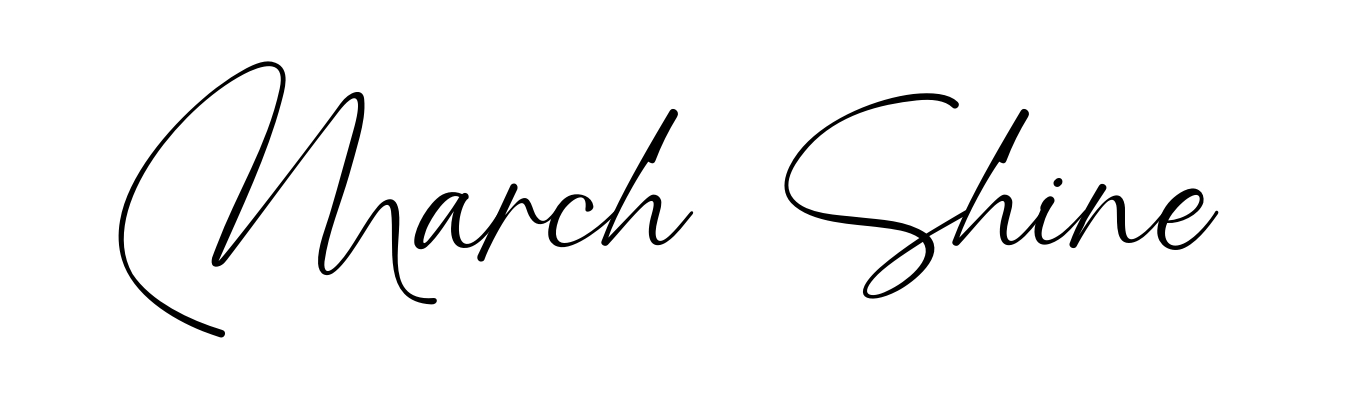 March Shine
