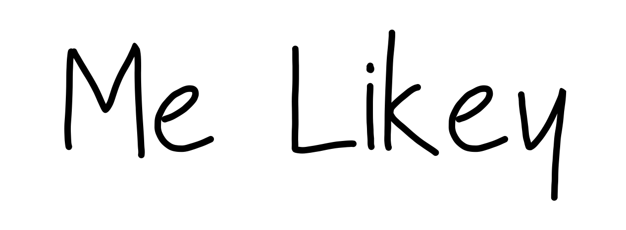 Me Likey