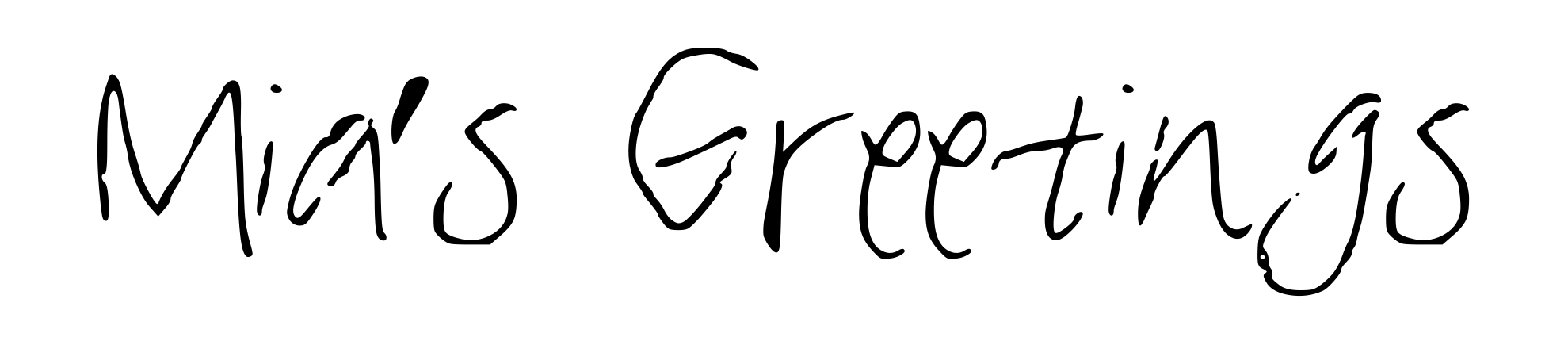 Mia's Greetings