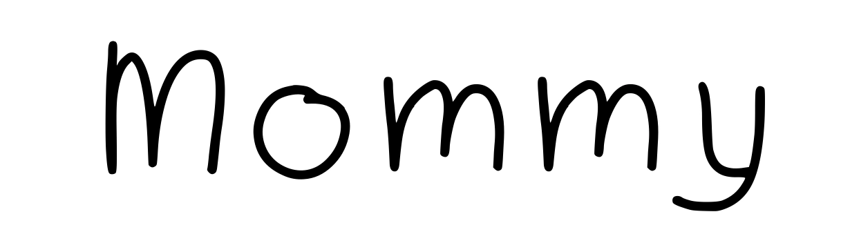 Mommy