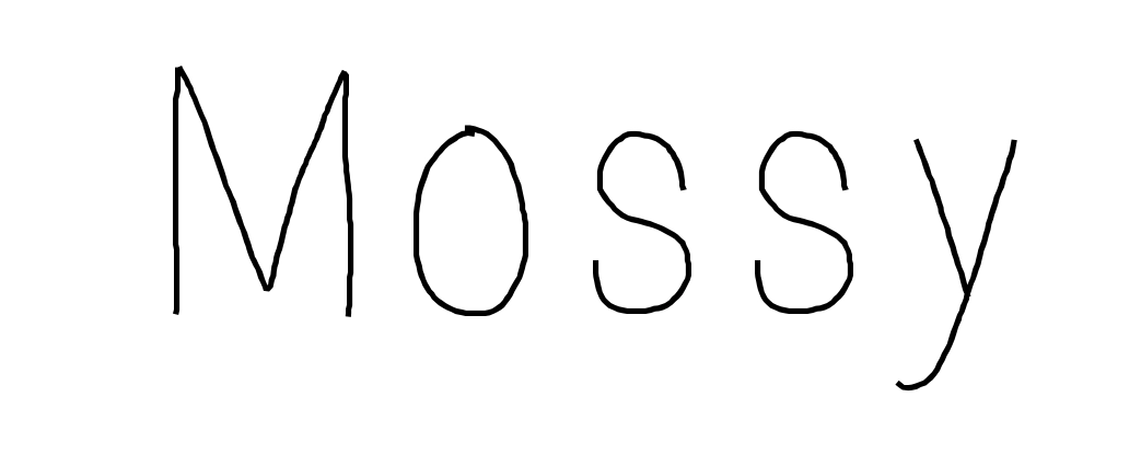 Mossy