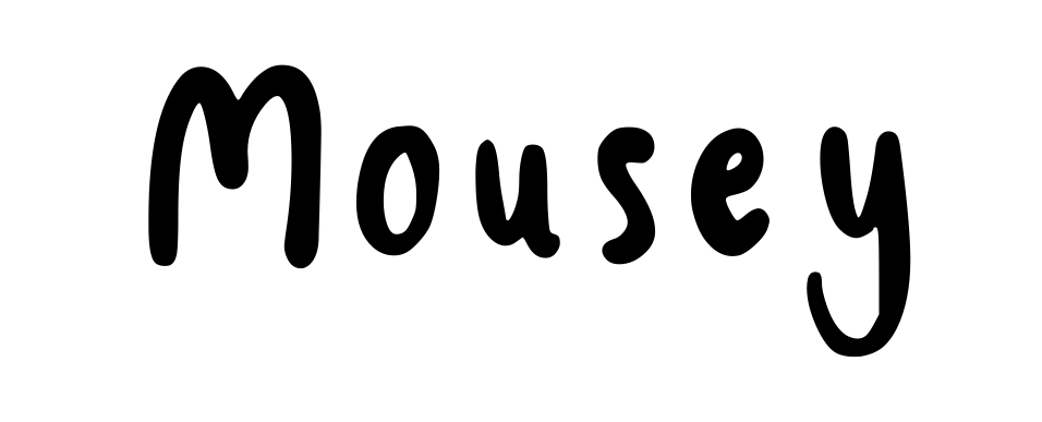 Mousey