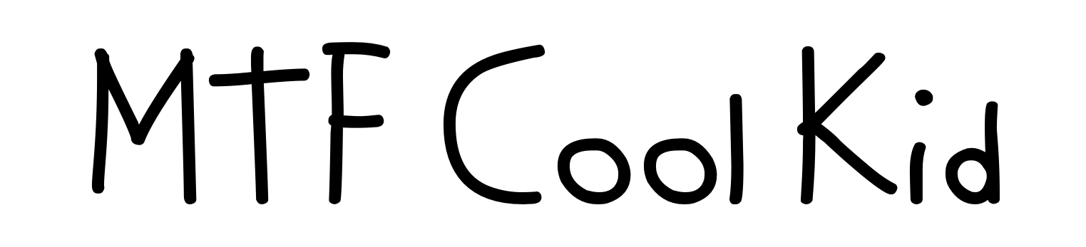 MTF Cool Kid