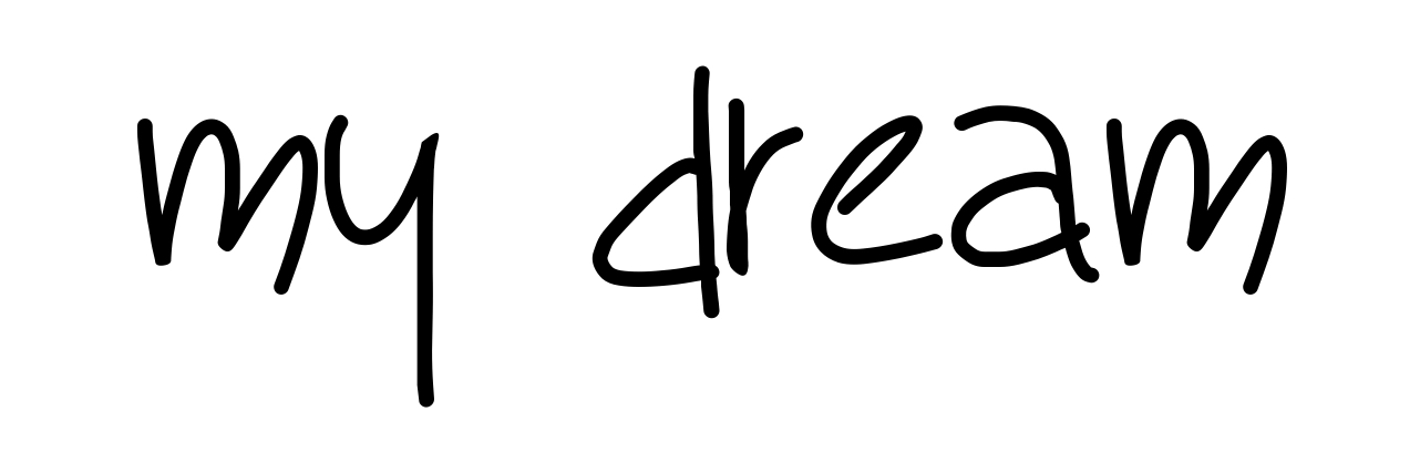 My Dream
