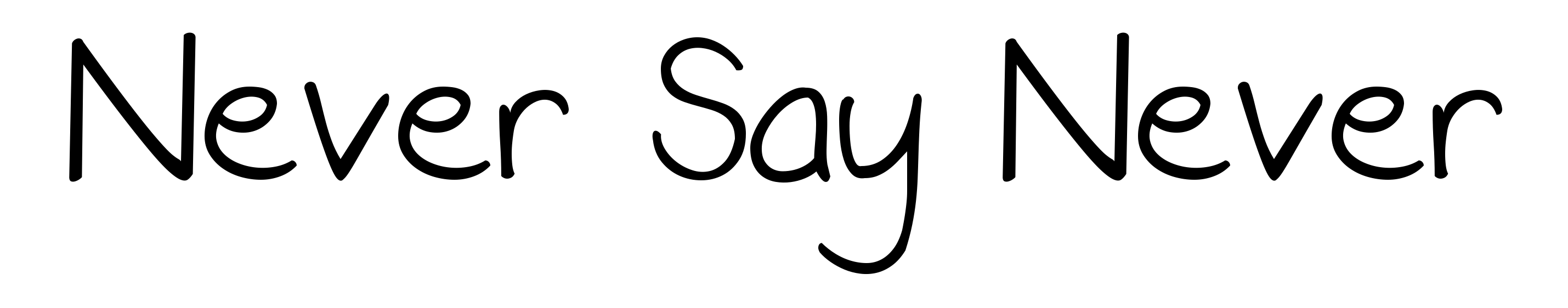 Never Say Never