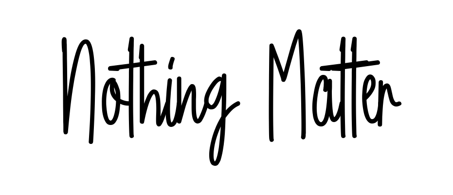 Nothing Matter