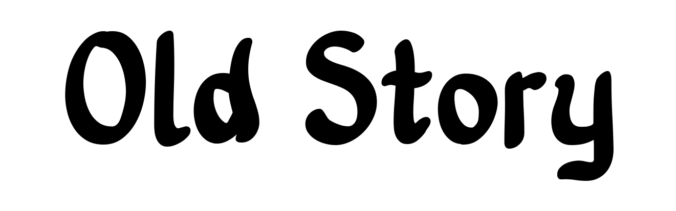Old Story