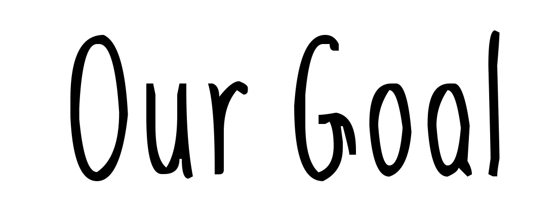 Our Goal