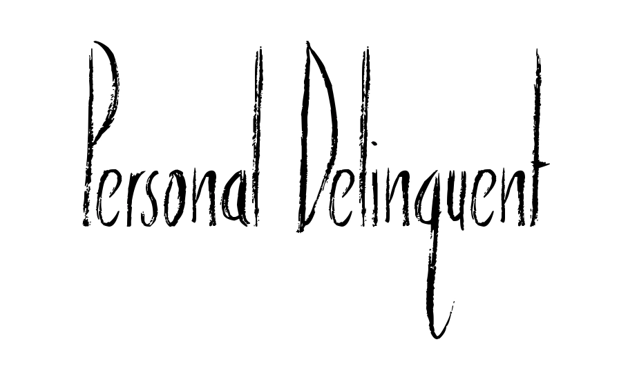 Personal Delinquent