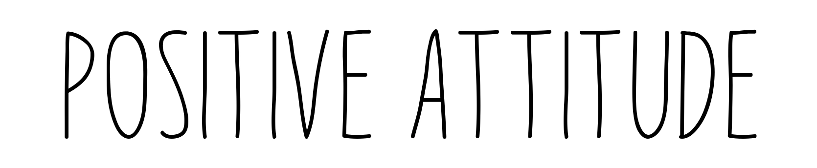 Positive Attitude