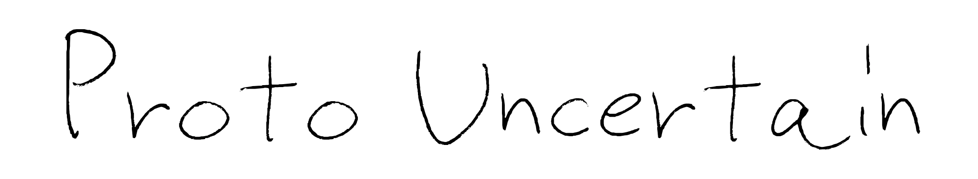Proto Uncertain