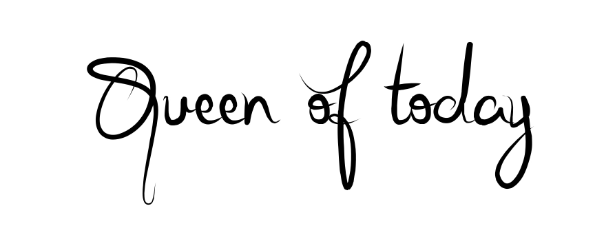 Queen of today