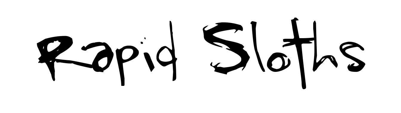 Rapid Sloths