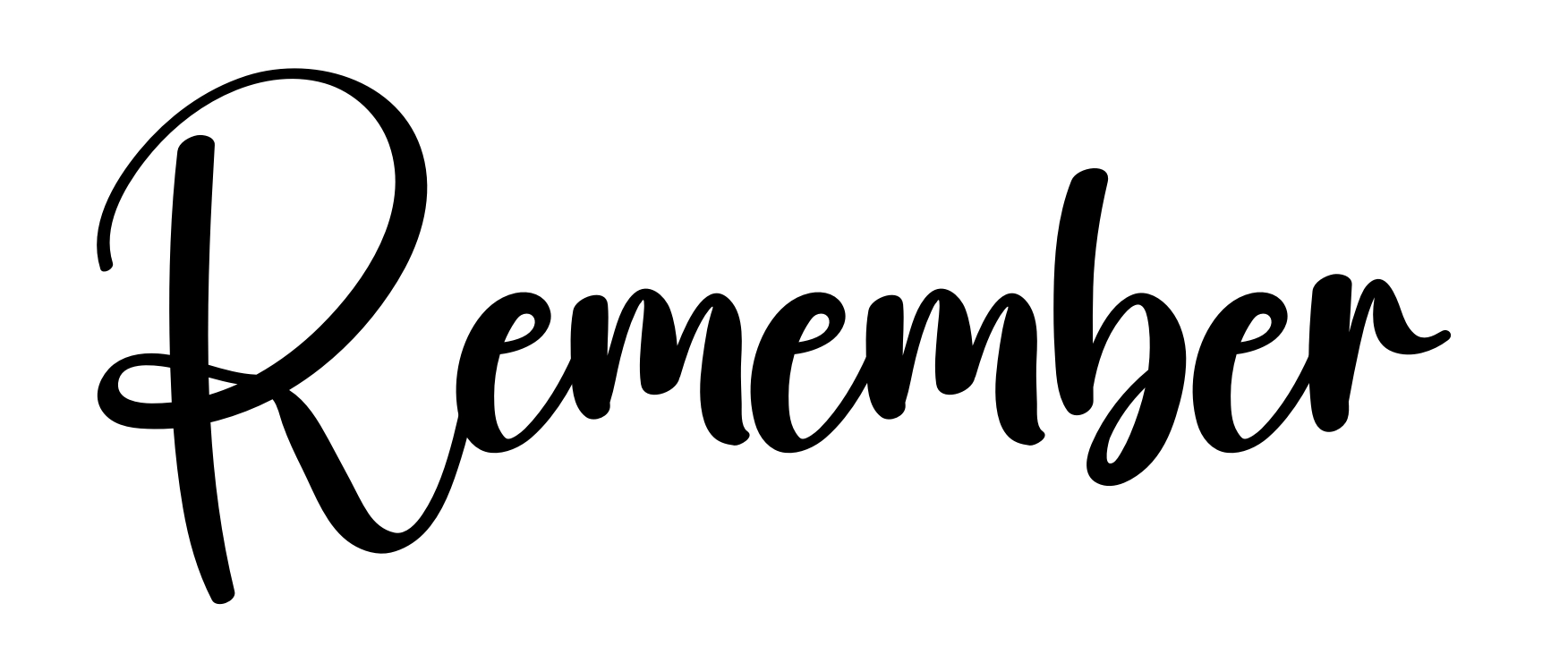 Remember